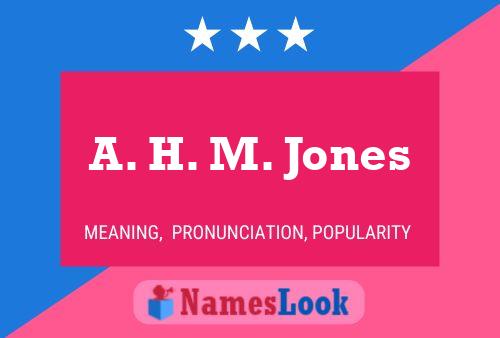 Pôster do nome A. H. M. Jones