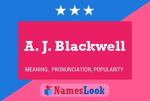 Pôster do nome A. J. Blackwell