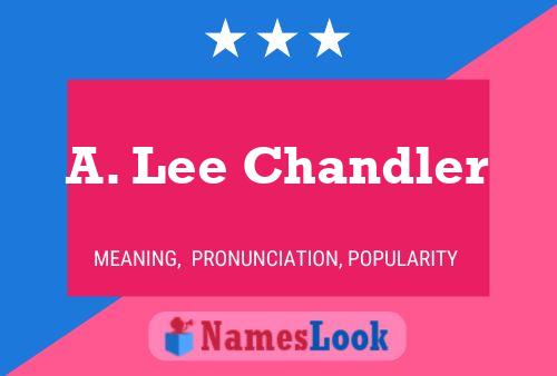 Pôster do nome A. Lee Chandler