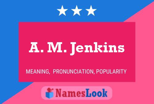 Pôster do nome A. M. Jenkins