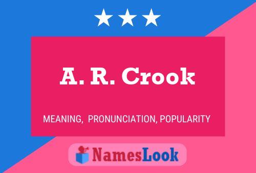 Pôster do nome A. R. Crook