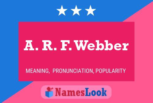 Pôster do nome A. R. F. Webber