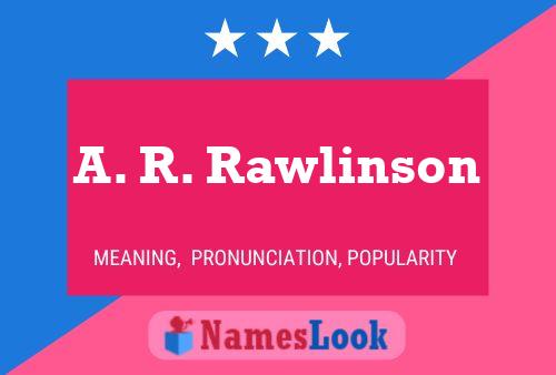 Pôster do nome A. R. Rawlinson