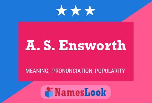 Pôster do nome A. S. Ensworth