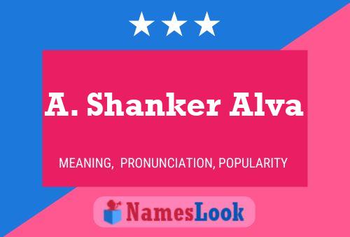 Pôster do nome A. Shanker Alva