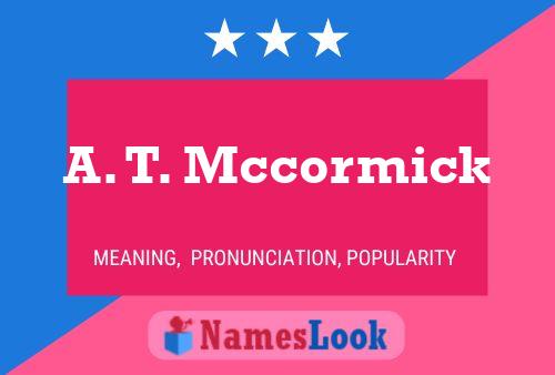 Pôster do nome A. T. Mccormick