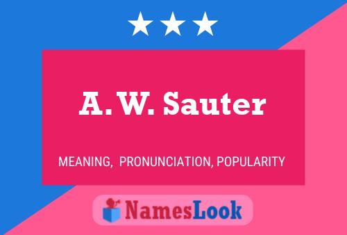 Pôster do nome A. W. Sauter