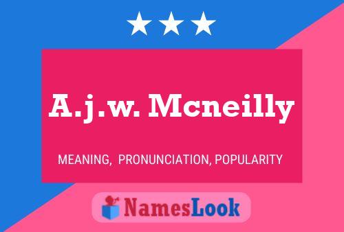 Pôster do nome A.j.w. Mcneilly