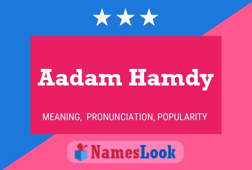 Pôster do nome Aadam Hamdy