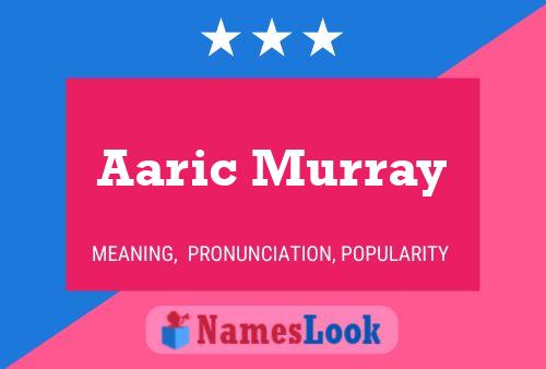 Pôster do nome Aaric Murray