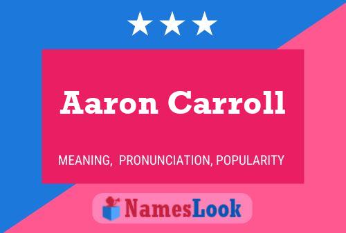 Pôster do nome Aaron Carroll