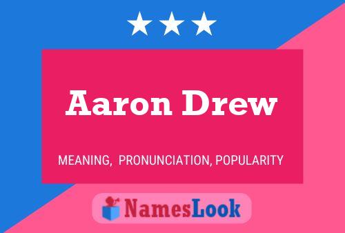 Pôster do nome Aaron Drew