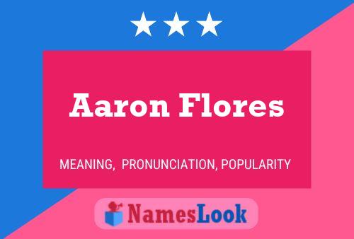 Pôster do nome Aaron Flores