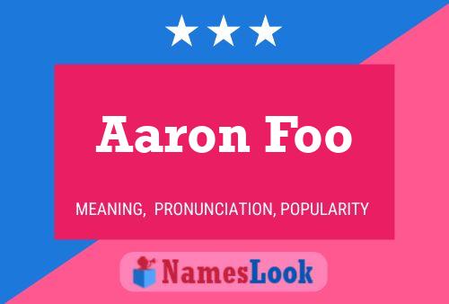 Pôster do nome Aaron Foo