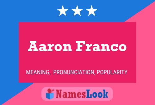 Pôster do nome Aaron Franco