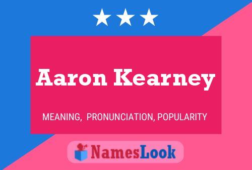 Pôster do nome Aaron Kearney