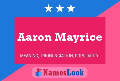 Pôster do nome Aaron Mayrice