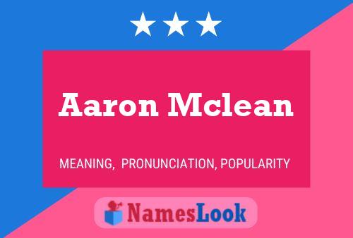 Pôster do nome Aaron Mclean