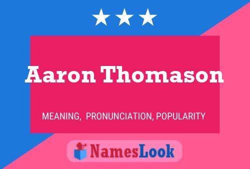 Pôster do nome Aaron Thomason