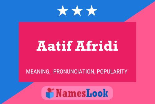 Pôster do nome Aatif Afridi