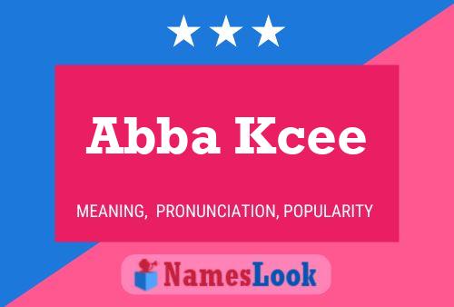 Pôster do nome Abba Kcee