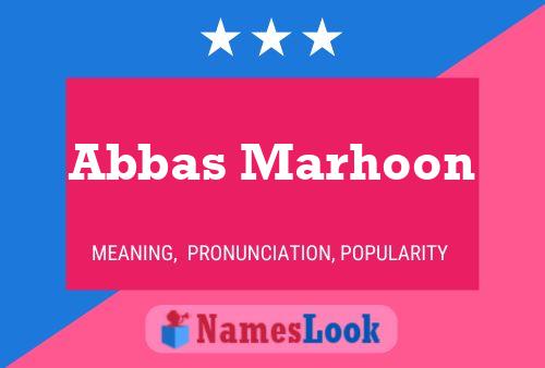 Pôster do nome Abbas Marhoon