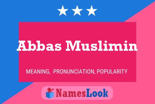 Pôster do nome Abbas Muslimin