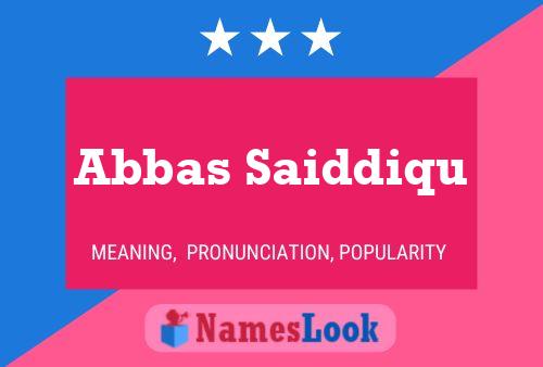 Pôster do nome Abbas Saiddiqu