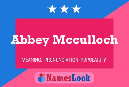 Pôster do nome Abbey Mcculloch