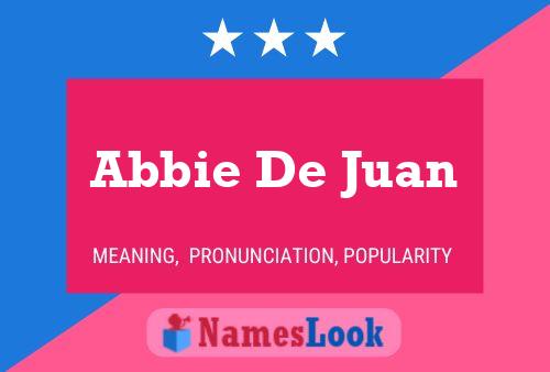 Pôster do nome Abbie De Juan