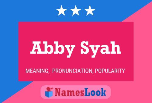 Pôster do nome Abby Syah