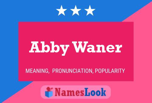 Pôster do nome Abby Waner