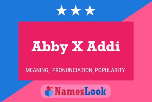 Pôster do nome Abby X Addi