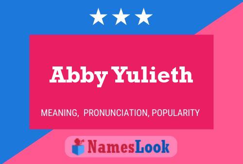 Pôster do nome Abby Yulieth