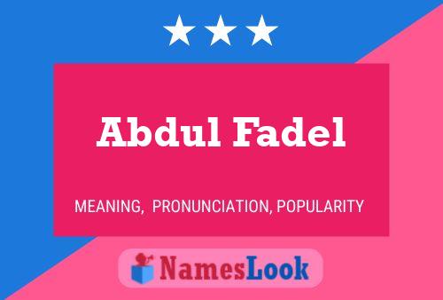 Pôster do nome Abdul Fadel