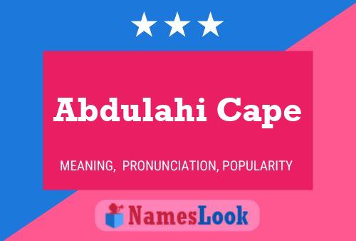 Pôster do nome Abdulahi Cape