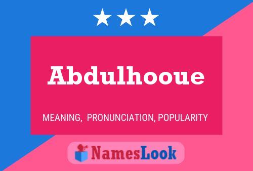 Pôster do nome Abdulhooue