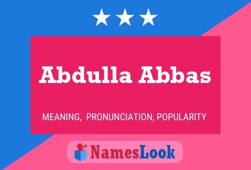 Pôster do nome Abdulla Abbas