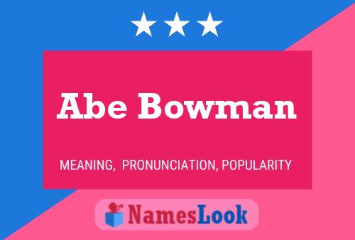 Pôster do nome Abe Bowman