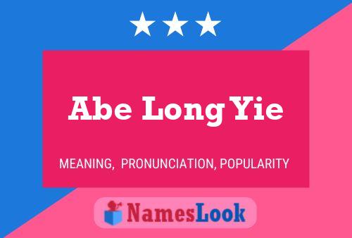 Pôster do nome Abe Long Yie