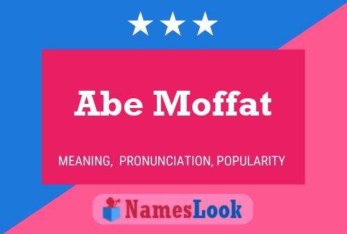 Pôster do nome Abe Moffat