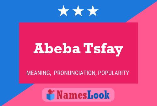 Pôster do nome Abeba Tsfay