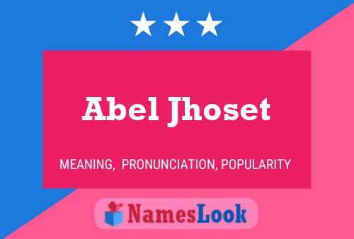 Pôster do nome Abel Jhoset