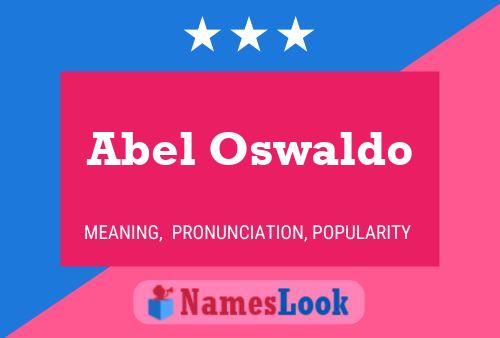 Pôster do nome Abel Oswaldo