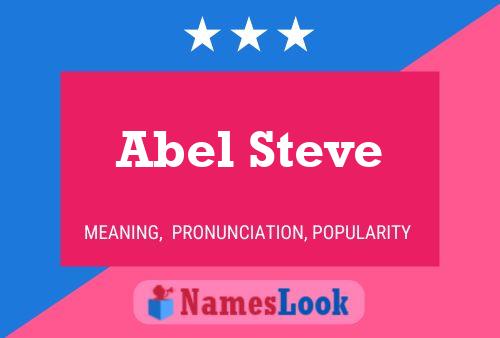 Pôster do nome Abel Steve