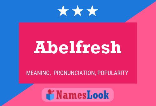 Pôster do nome Abelfresh