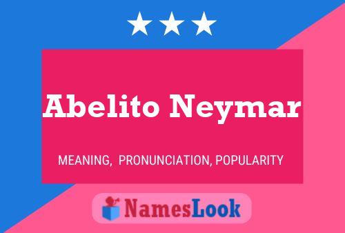 Pôster do nome Abelito Neymar