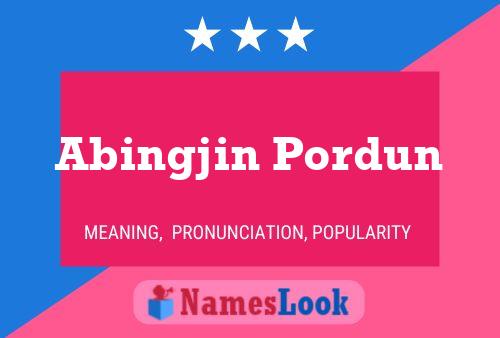 Pôster do nome Abingjin Pordun