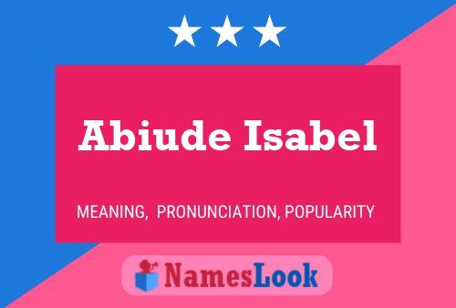 Pôster do nome Abiude Isabel