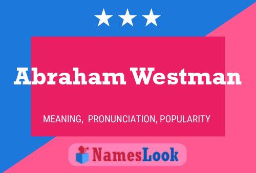 Pôster do nome Abraham Westman